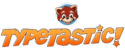 Typetastic